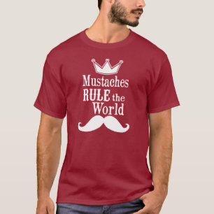 T-shirts Os bigodes governam o mundo