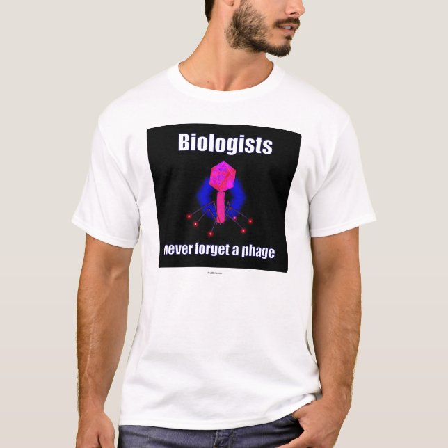 T-shirts Os biólogos nunca esquecem um fago (Frente)