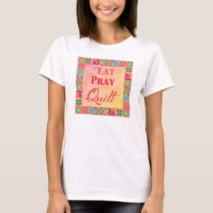 T-shirts Os blocos que da edredão a arte come Pray a