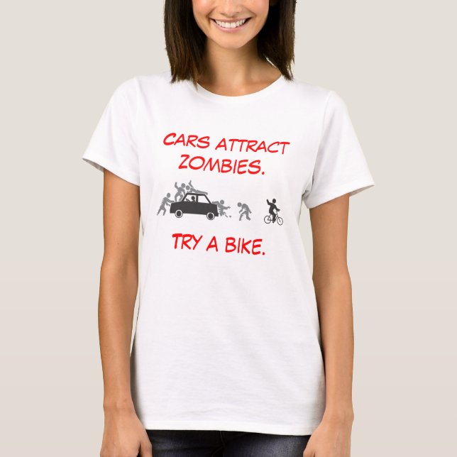 T-shirts Os carros atraem zombis (Frente)