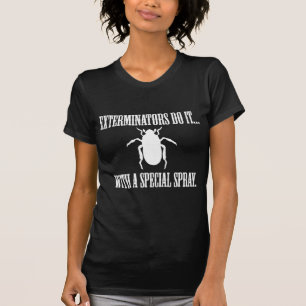 T-shirts Os Exterminadores Fazem... Com Spray Especial