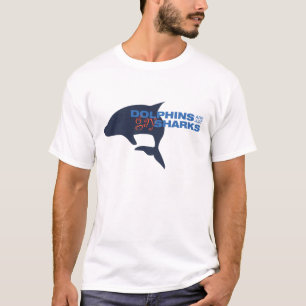 T-shirts Os golfinhos são apenas tubarões alegres