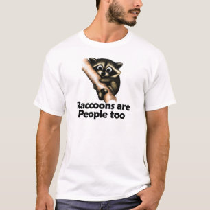 T-shirts Os guaxinins são pessoas demasiado