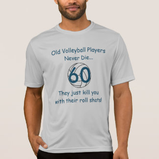 T-shirts Os jogadores de voleibol idosos nunca morrem