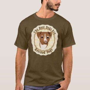 T-shirts Os melhores cães são salvados (o pitbull)