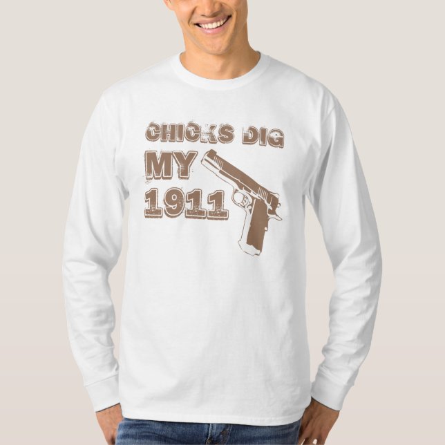 T-shirts Os pintinhos escavam meu 1911 - Tan (Frente)
