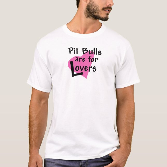 T-shirts Os pitbull são para amantes (Frente)