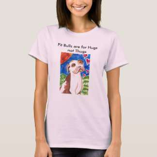 T-shirts Os pitbull são para vândalos dos abraços não