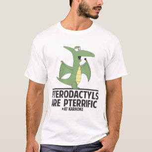T-shirts Os Pterodactyls são Pterrific