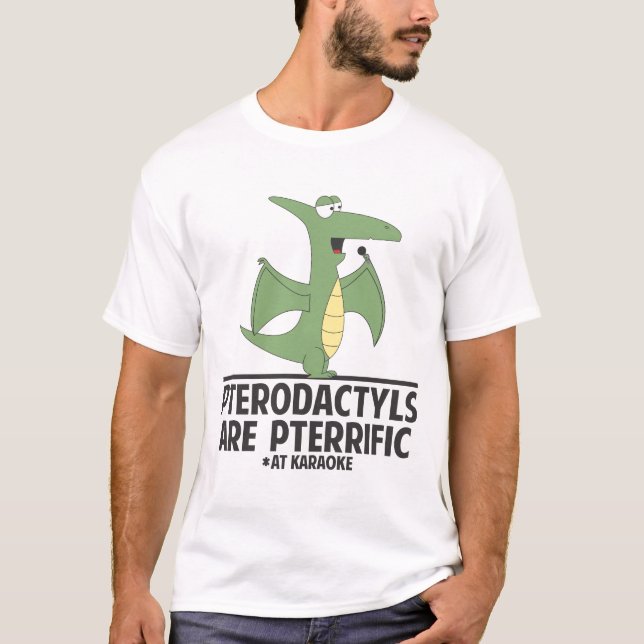 T-shirts Os Pterodactyls são Pterrific (Frente)