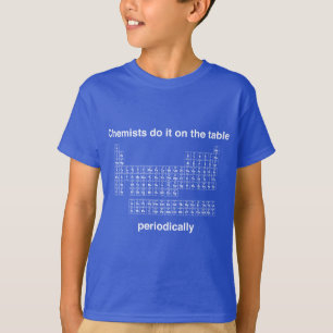T-shirts Os químicos fazem-no na mesa periòdicamente