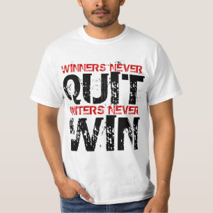 T-shirts Os Quitters nunca parados dos vencedores nunca