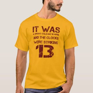 T-shirts "Os Relógios Estavam Atacando 13" George Orwell 19