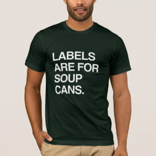 T-SHIRTS OS RÓTULOS SÃO PARA CÃES DE SOPA