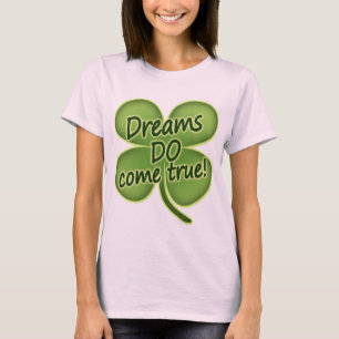 T-shirts Os sonhos vêm verdadeiro