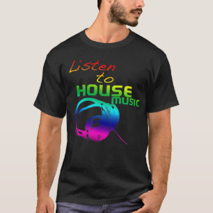 T-shirts Ouça música do House