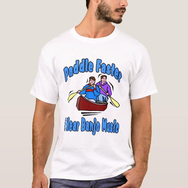 T-shirts Paddle mais rápido que ouço música Banjo (Frente)