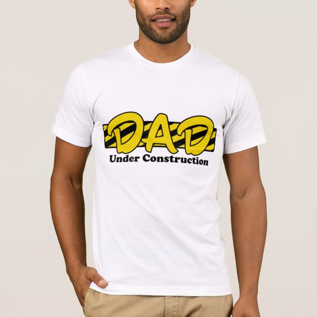 T-shirts Pai sob a construção (Frente)
