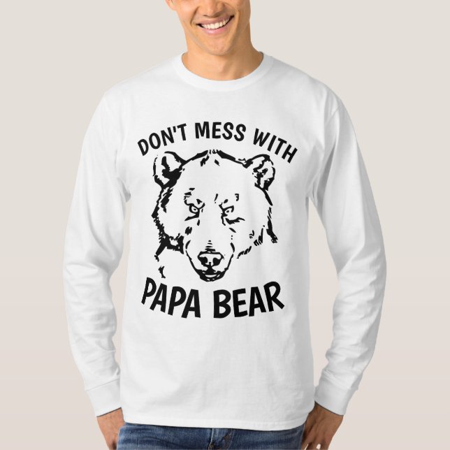 T-shirts pais, NÃO SE INCOMODE COM O URSO DE PAPA (Frente)