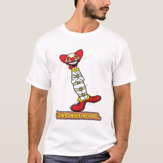 T-shirts Palhaços Me Fizeram Fazer Isso...