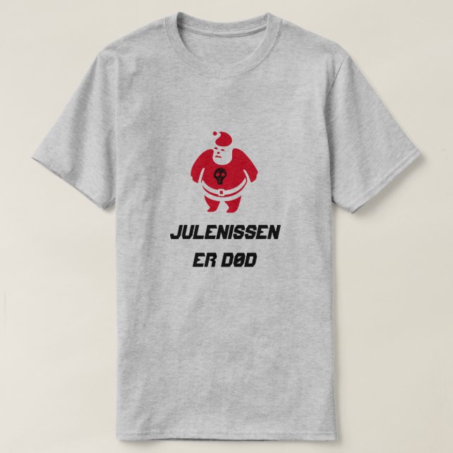 T-shirts Papais noeis com texto Julenissen er død (Frente do Design)