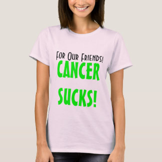 T-shirts Para nossos amigos! , CANCERSUCKS!