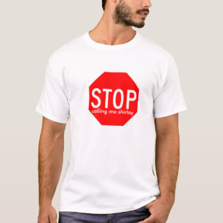 T-shirts pare, chamando me shirley