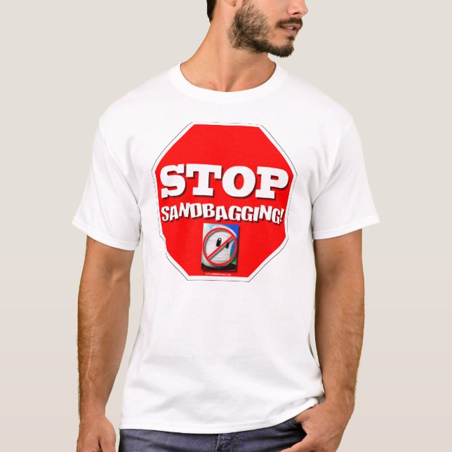 T-shirts Pare o Sandbagging! (Frente)