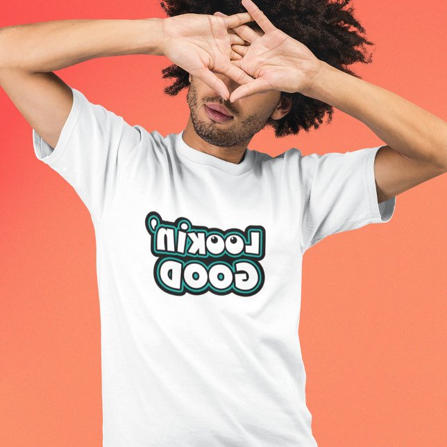 T-shirts Parecendo Bem - Texto de Imagem de Espelho Engraça (Criador carregado)