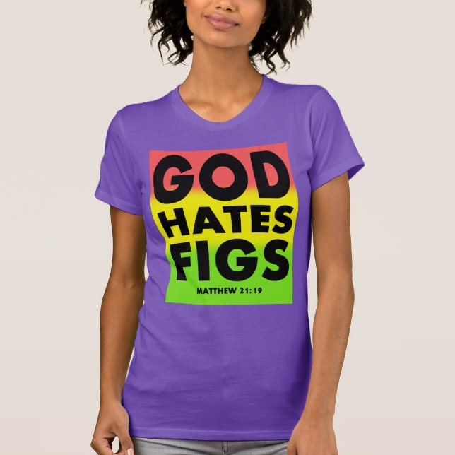 T-shirts Paródia de Westboro dos figos do ódio do deus (Frente)