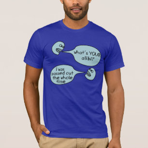 T-shirts Passado para fora não recorde não o fez o álibi