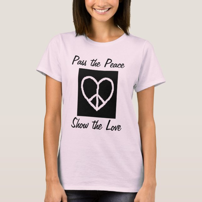 T-shirts Passe a paz, mostre o amor (Frente)