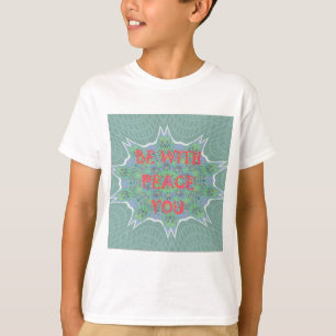 T-shirts Paz Seja Com Seu Texto De Arte Gráfico Inspiracion