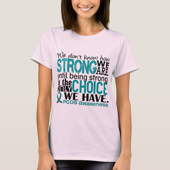 T-shirts PCOS Quão Fortes Somos (Frente)