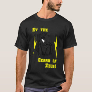 T-shirts Pela barba de Zeus!