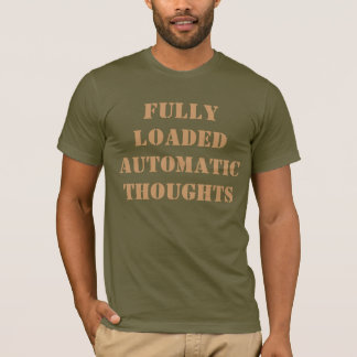 T-SHIRTS PENSAMENTOS AUTOMÁTICOS COMPLETAMENTE CARREGADOS