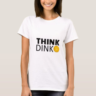 T-shirts Pense Dink (Pickleball)