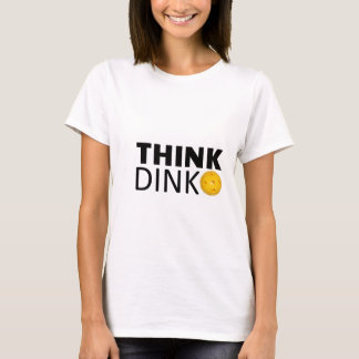 T-shirts Pense Dink (Pickleball)