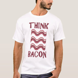 T-shirts Pense o bacon