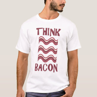 T-shirts Pense o bacon