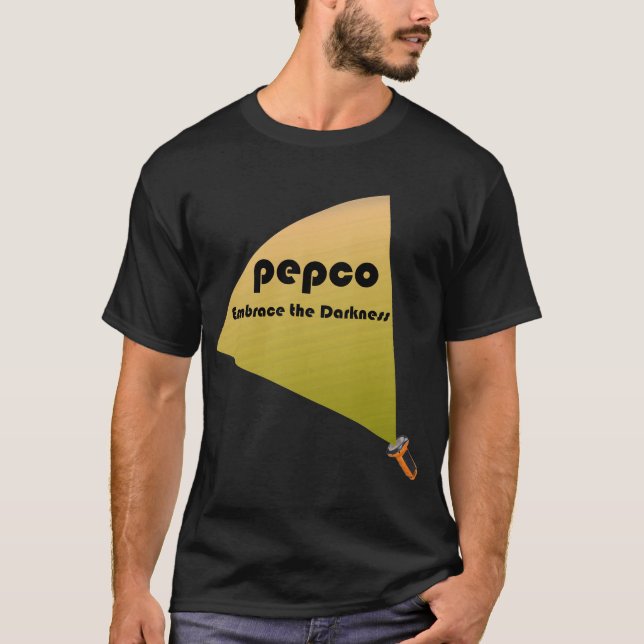 T-shirts Pepco - abrace a escuridão (Frente)