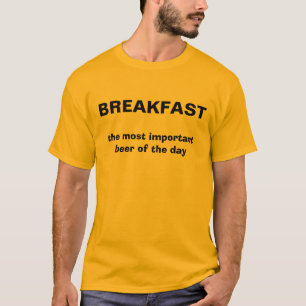 T-shirts PEQUENO ALMOÇO, a cerveja a mais importante do di