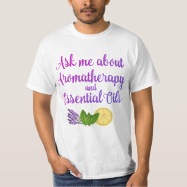 T-shirts Pergunte-me sobre a AromaTherapia Óleos Essenciais