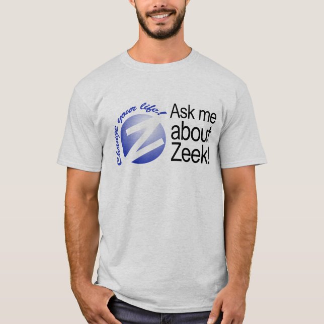 T-shirts Pergunte-me sobre Zeek (Frente)
