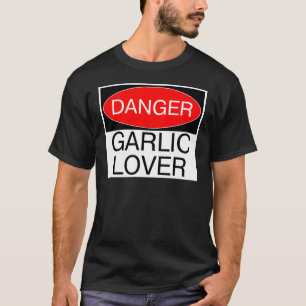 T-shirts Perigo - Garlic Lover Engraçado T Shirt Mug Hat A