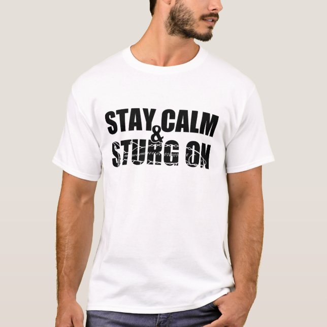 T-shirts Permaneça a calma & o Sturg sobre - Sturg branco - (Frente)