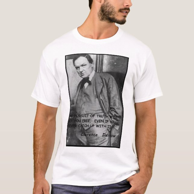 T-shirts Perseguição de Clarence Darrow da verdade (Frente)