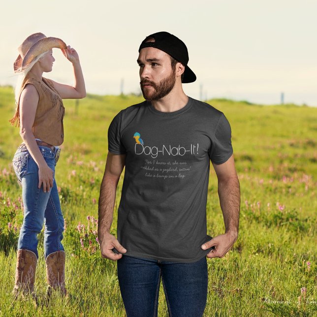 T-shirts Personalizado ・ Dag-Nab-it!-Southern Slang (Criador carregado)