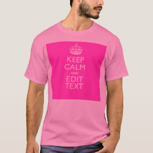 T-shirts Personalizado mantenha a calma e a sua decoração