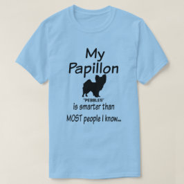 T-shirts Personalizar Meu Cachorro Papillon é uma citação m